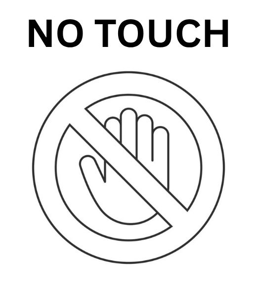 NO TOUCH